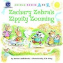 Zachary Zebra's Zippity Zooming - Barbara deRubertis