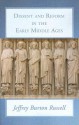 Dissent and Reform in the Early Middle Ages - Jeffrey Burton Russell