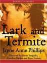 Lark and Termite - Jayne Anne Phillips, James Yaegashi, Cynthia Darlow, Kate Forbes