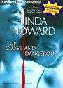 Up Close and Dangerous - Linda Howard