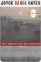 We Were the Mulvaneys - Joyce Carol Oates