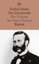 Der Zeitreisende. Die Visionen Des Henry Dunant - Eveline Hasler