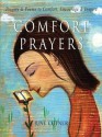 Comfort Prayers: Prayers and Poems to Comfort, Encourage, and Inspire - June Cotner