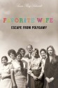 Favorite Wife: Escape from Polygamy - Susan Ray Schmidt