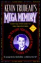 Kevin Trudeau's Mega Memory: How To Release Your Superpower Memory In 30 Minutes Or Less A Day - Kevin Trudeau