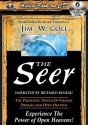 The Seer: The Prophetic Power of Visions, Dreams, and Open Heavens - James W. Goll, Richard Reneau