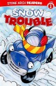 Snow Trouble (Stone Arch Readers - Level 1 - Melinda Melton Crow, Ronnie Rooney