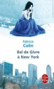 Bal de givre à New York - Fabrice Colin