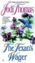 The Texan's Wager - Jodi Thomas