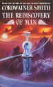 The Rediscovery of Man (VGSF Classic, #25) - Cordwainer Smith