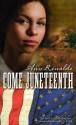 Come Juneteenth - Ann Rinaldi