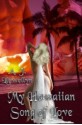 My Hawaiian Song of Love - A.J. Llewellyn