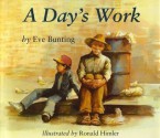 A Day's Work - Eve Bunting, Ronald Himler