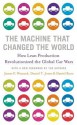 The Machine That Changed the World - James P. Womack, Daniel T. Jones, Daniel Roos