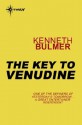 The Key to Venudine: Keys to the Dimensions Book 3 - Kenneth Bulmer