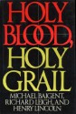 Holy Blood, Holy Grail - Michael Baigent, Richard Leigh, Henry Lincoln