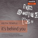 It's Behind You - Keith Temple, Ruth Golding