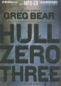 Hull Zero Three - Greg Bear, Dan John Miller