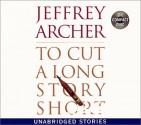 To Cut a Long Story Short (Audio) - Bill Wallace, Jeffrey Archer