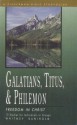 Galatians, Titus & Philemon: Freedom in Christ - Whitney Kuniholm