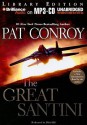 The Great Santini - Pat Conroy, Dick Hill