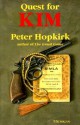 Quest for Kim: In Search of Kipling's Great Game - Peter Hopkirk