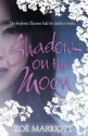 Shadows on the Moon - Zoë Marriott