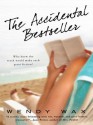 The Accidental Bestseller - Wendy Wax