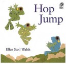 Hop Jump - Ellen Stoll Walsh