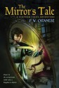 The Mirror's Tale: A Further Tales Adventure - P.W. Catanese