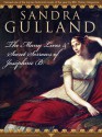 The Many Lives & Secret Sorrows of Joséphine B. - Sandra Gulland