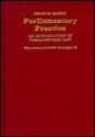 Parliamentary Practice: An Introduction to Parliamentary Law - Henry M. Robert