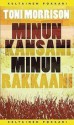 Minun kansani, minun rakkaani - Toni Morrison