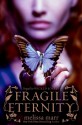 Fragile Eternity - Melissa Marr