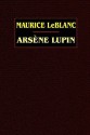 Arsene Lupin - Maurice Leblanc, Edgar Jepson