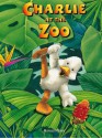 Charlie at the Zoo - Marcus Pfister, J. Alison James