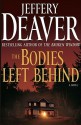 The Bodies Left Behind - Jeffery Deaver