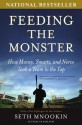 Feeding the Monster: How Money, Smarts, and Nerve Took a Team to the Top - Seth Mnookin