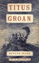 Titus Groan - Mervyn Peake