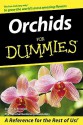 Orchids for Dummies - Steven A. Frowine, National Gardening Association