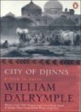 City of Djinns: A Year in Delhi - William Dalrymple