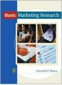 Basic Marketing Research [With Infotrac] - Gilbert A. Churchill, Tom J. Brown