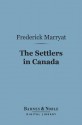 The Settlers in Canada (Barnes & Noble Digital Library) - Frederick Marryat