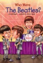 Who Were the Beatles? (Who Was...?) - Geoff Edgers, Jeremy Tugeau