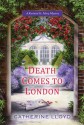Death Comes to London - Catherine Lloyd