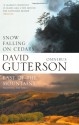 Snow Falling On Cedars / East Of The Mountains - David Guterson