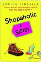 Shopaholic and Sister - Sophie Kinsella