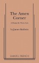 The Amen Corner: A Drama in Three Acts - James Baldwin