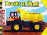 Tonka: Trucks at Work - Lori Froeb