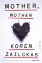 Mother, Mother - Koren Zailckas